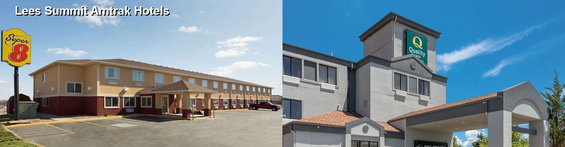 3 Best Hotels near Lees Summit Amtrak