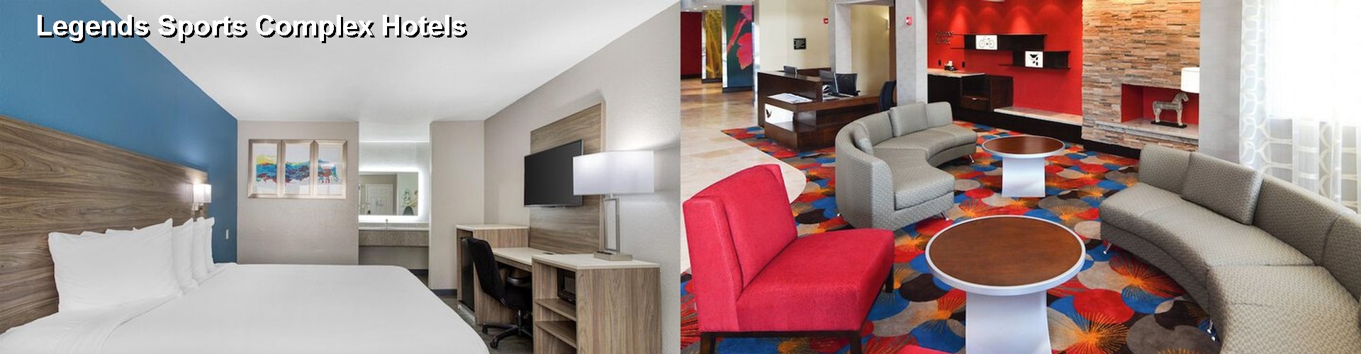 4 Best Hotels near Legends Sports Complex