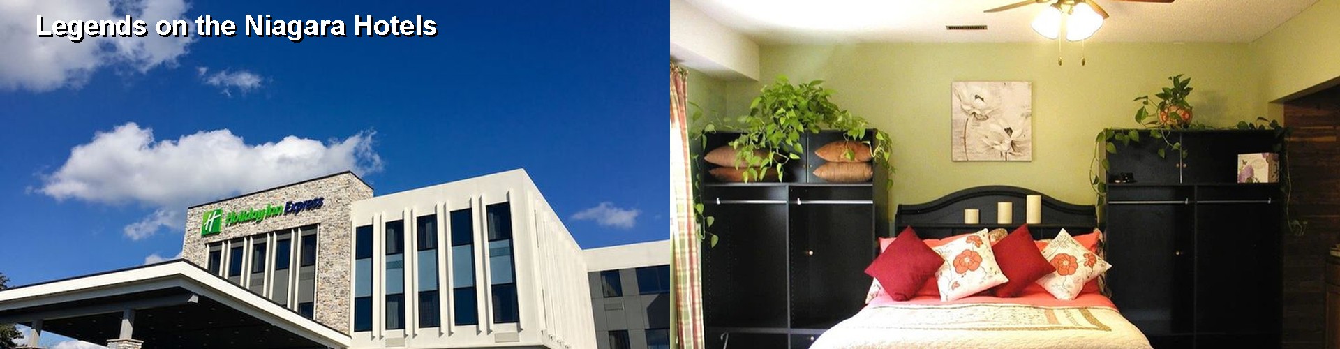 3 Best Hotels near Legends on the Niagara