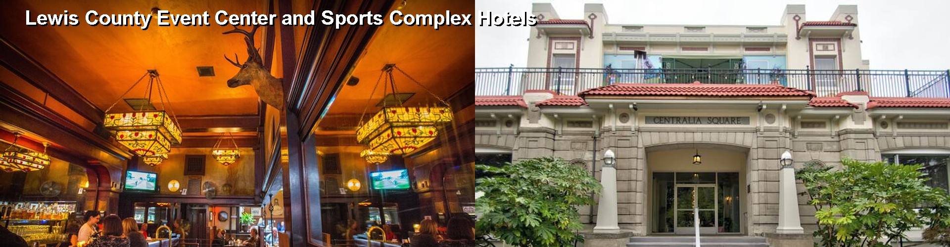 2 Best Hotels near Lewis County Event Center and Sports Complex