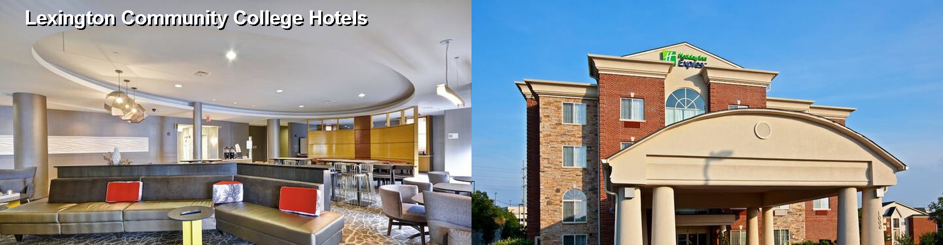 5 Best Hotels near Lexington Community College