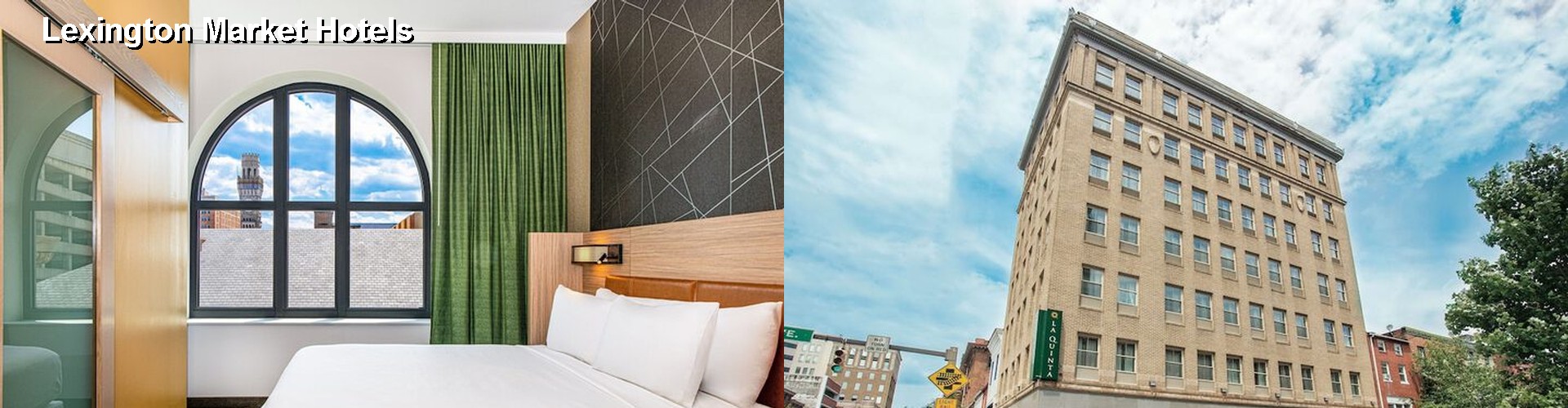 5 Best Hotels near Lexington Market