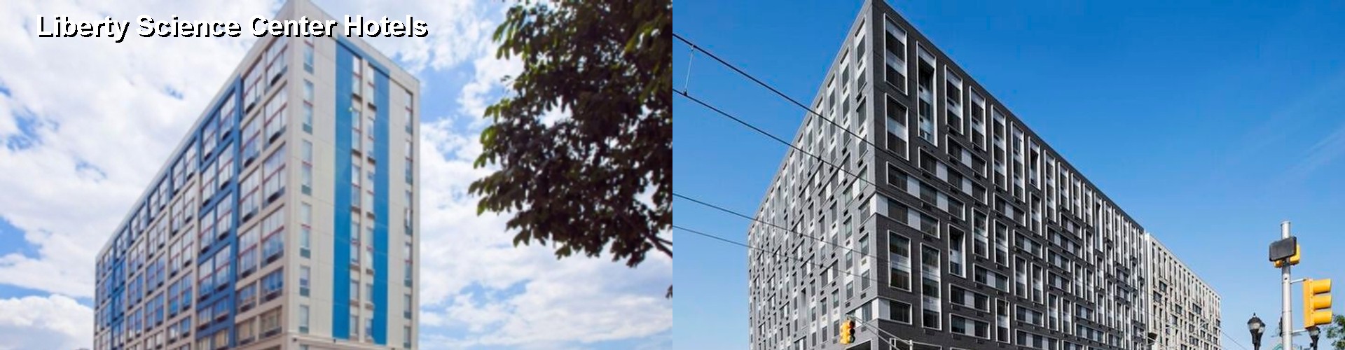 5 Best Hotels near Liberty Science Center