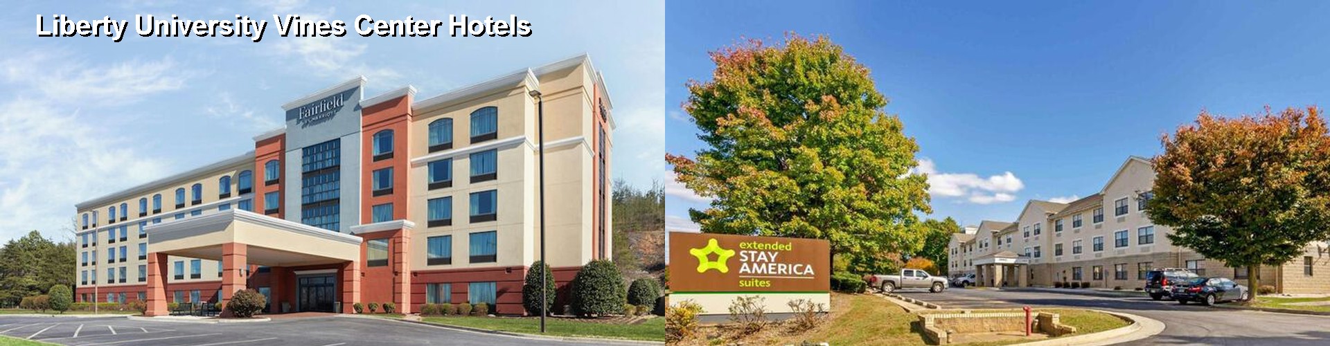 5 Best Hotels near Liberty University Vines Center