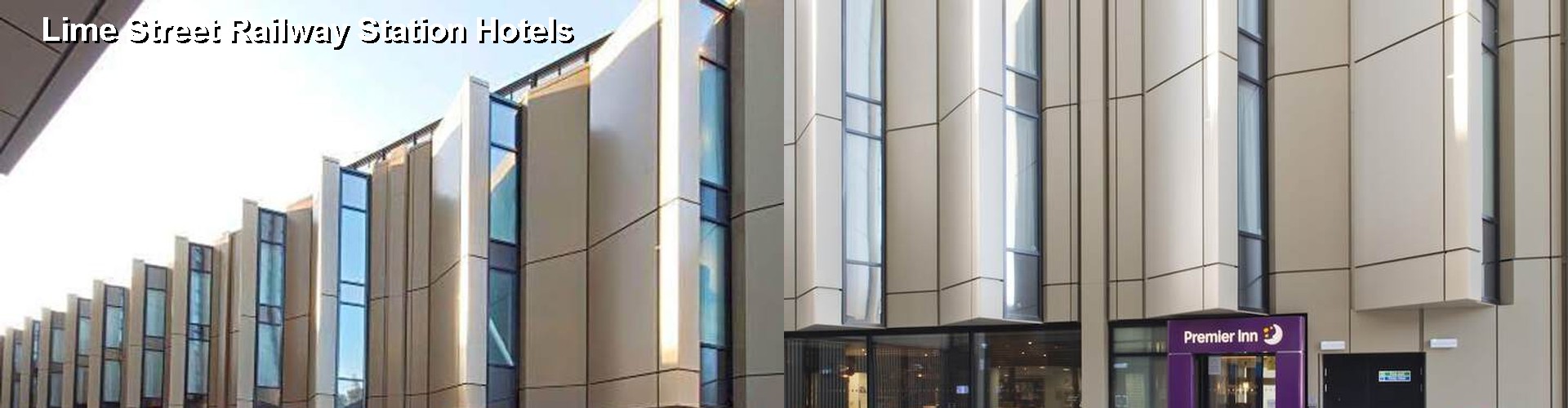 4 Best Hotels near Lime Street Railway Station
