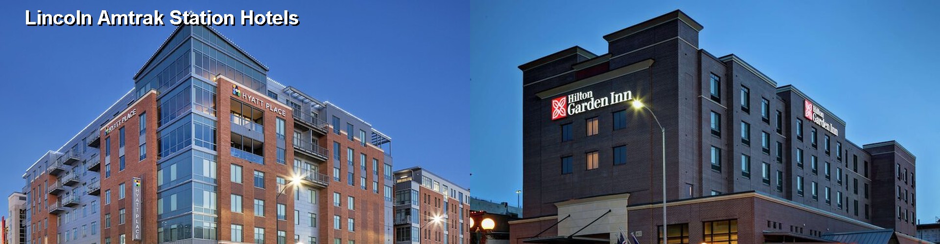 5 Best Hotels near Lincoln Amtrak Station