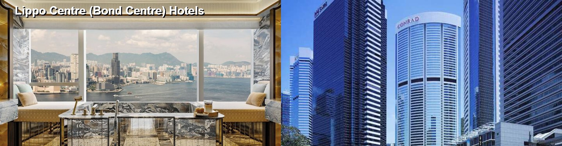 5 Best Hotels near Lippo Centre (Bond Centre)