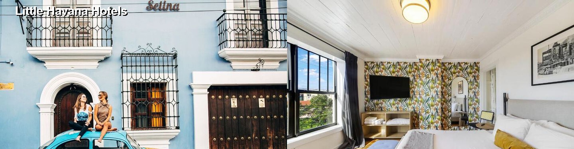 4 Best Hotels near Little Havana
