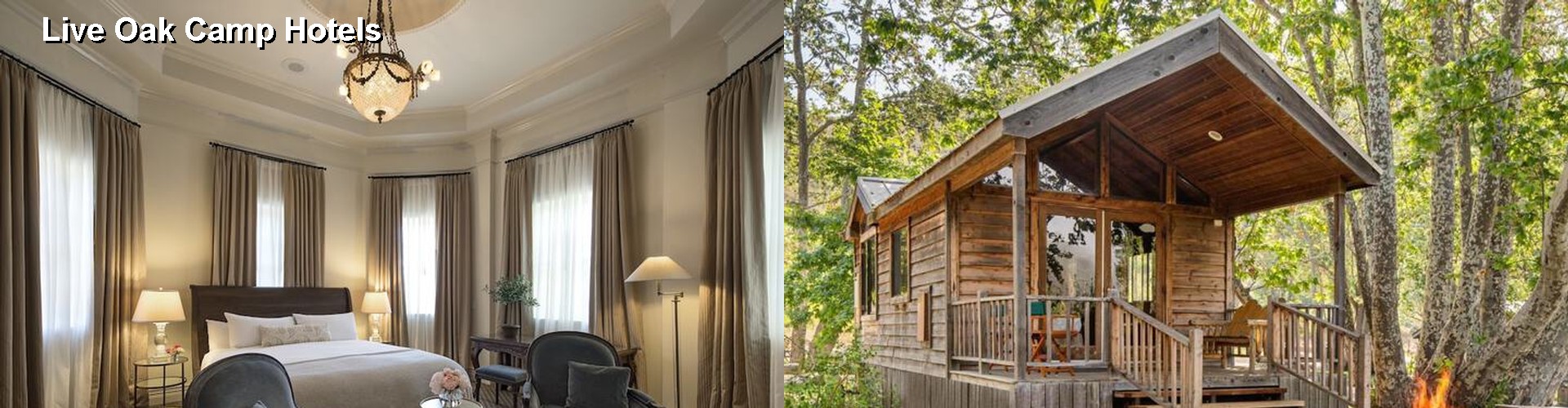 5 Best Hotels near Live Oak Camp