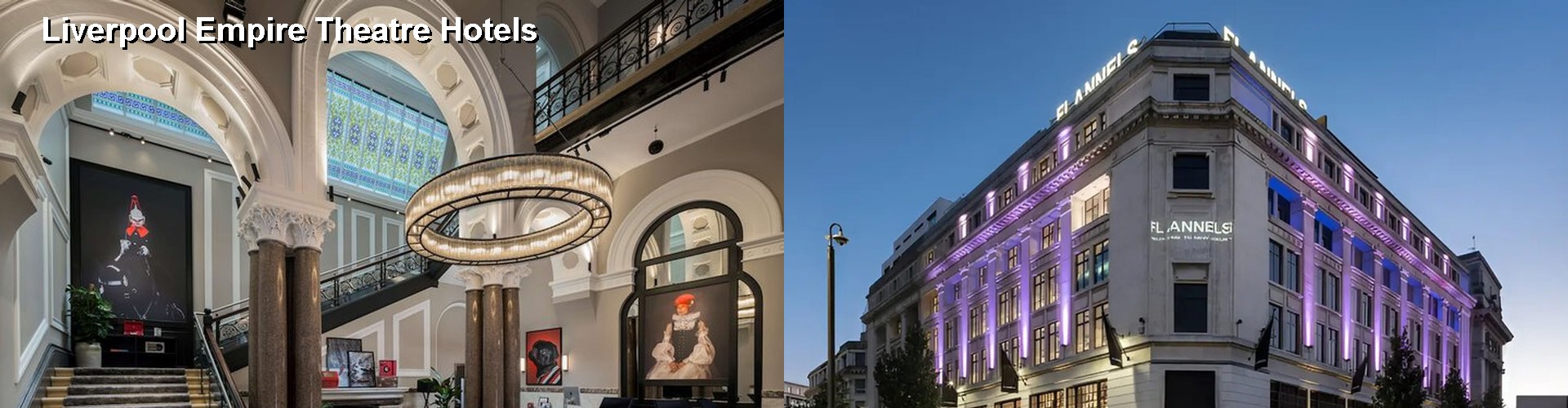 5 Best Hotels near Liverpool Empire Theatre