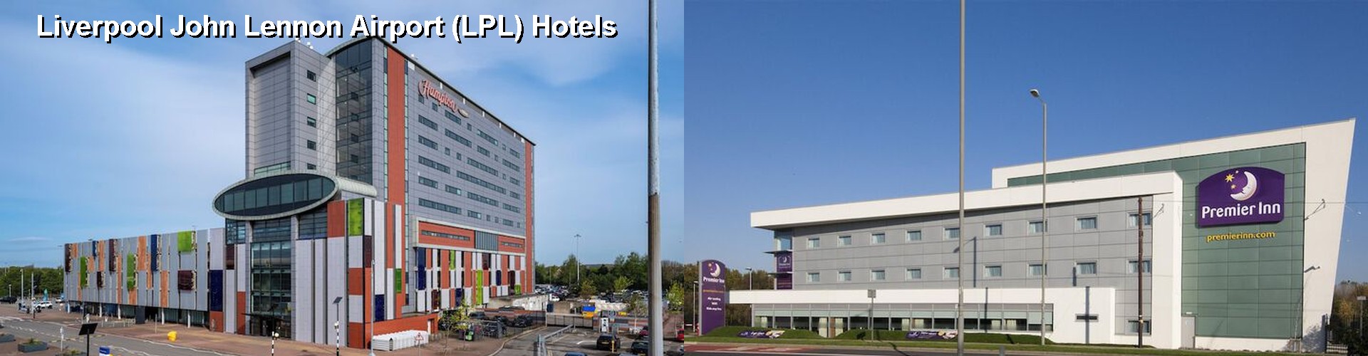 5 Best Hotels near Liverpool John Lennon Airport (LPL)