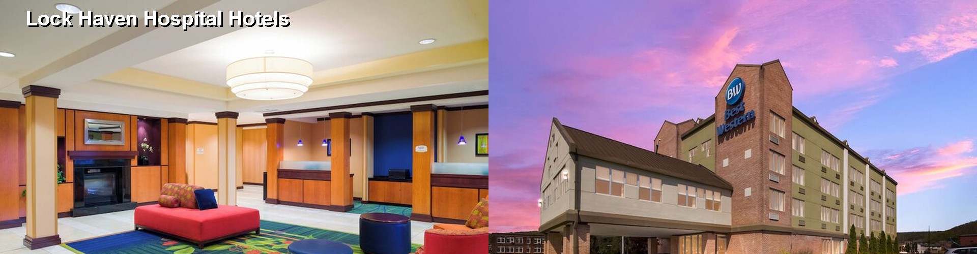 5 Best Hotels near Lock Haven Hospital