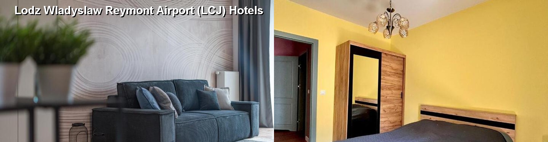 5 Best Hotels near Lodz Wladyslaw Reymont Airport (LCJ)