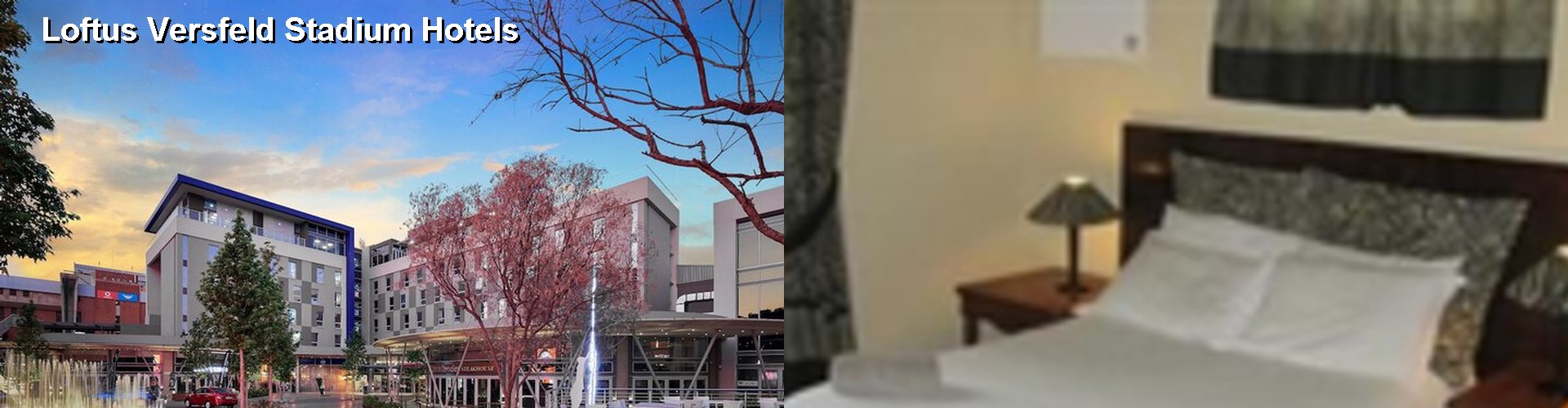 5 Best Hotels near Loftus Versfeld Stadium