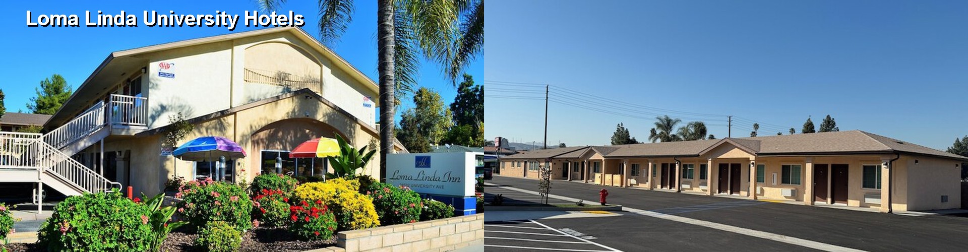 5 Best Hotels near Loma Linda University