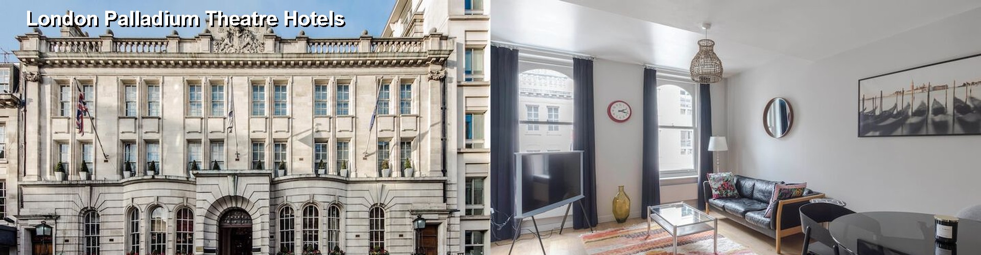 3 Best Hotels near London Palladium Theatre