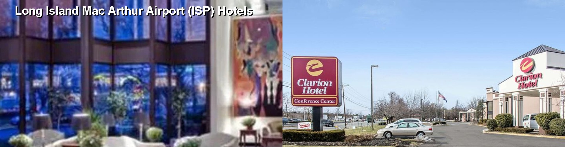 4 Best Hotels near Long Island Mac Arthur Airport (ISP)