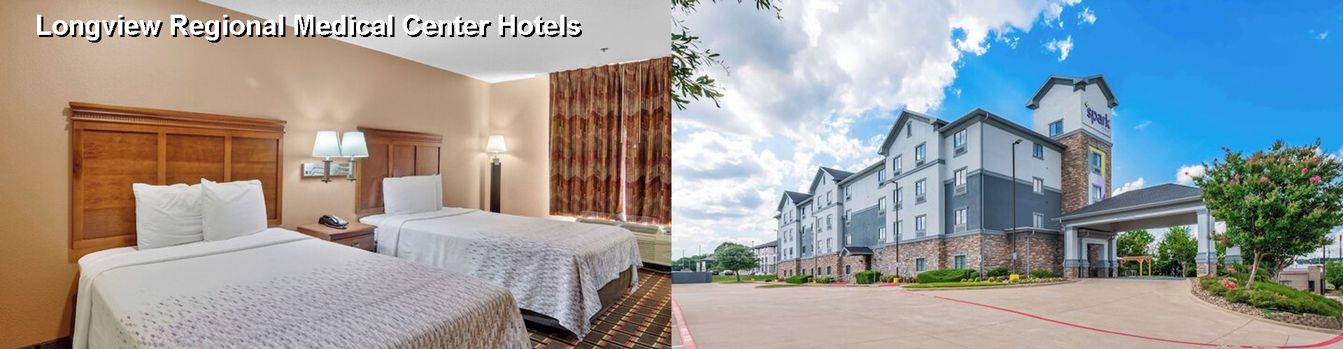 2 Best Hotels near Longview Regional Medical Center