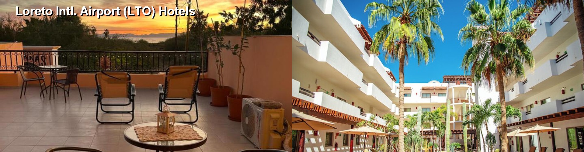 3 Best Hotels near Loreto Intl. Airport (LTO)