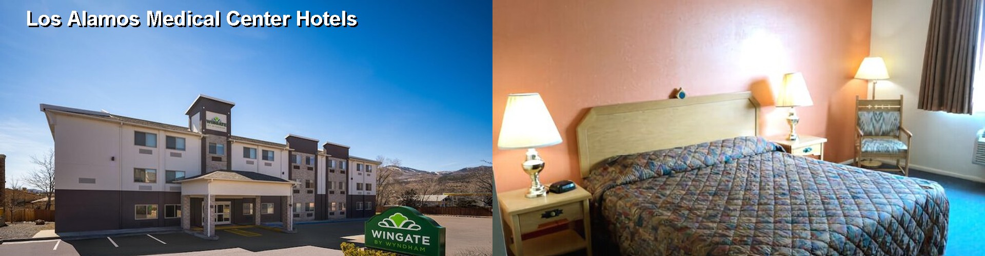 4 Best Hotels near Los Alamos Medical Center