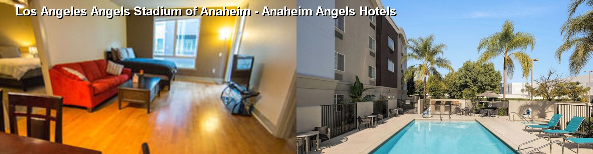 5 Best Hotels near Los Angeles Angels Stadium of Anaheim - Anaheim Angels