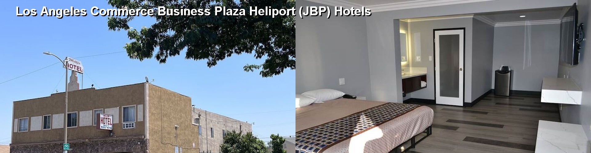 5 Best Hotels near Los Angeles Commerce Business Plaza Heliport (JBP)