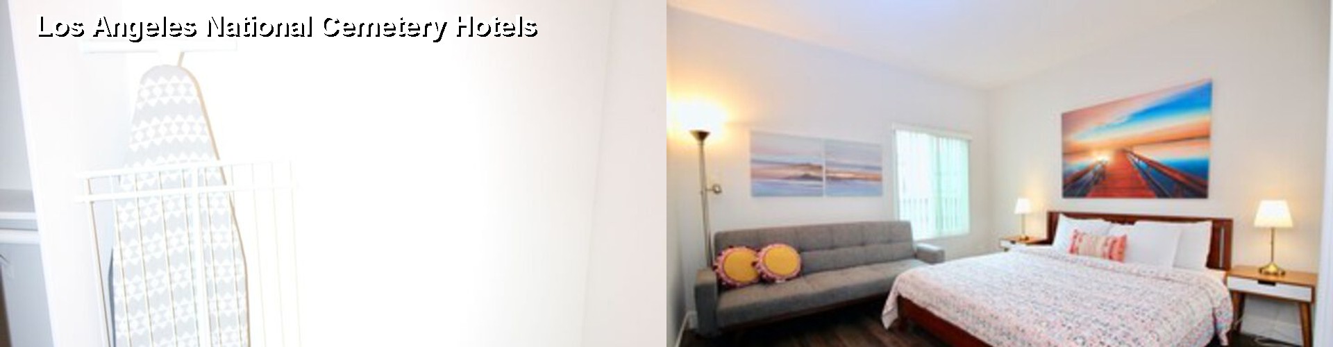 5 Best Hotels near Los Angeles National Cemetery