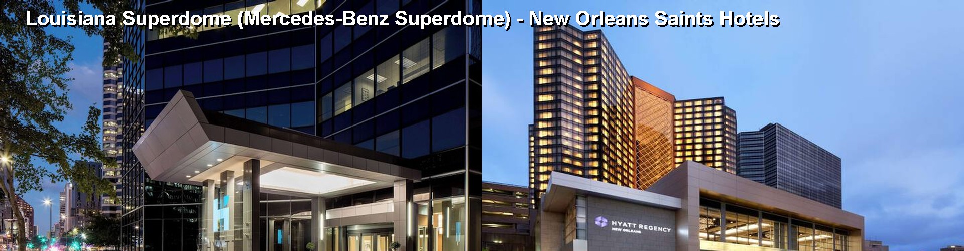4 Best Hotels near Louisiana Superdome (Mercedes-Benz Superdome) - New Orleans Saints