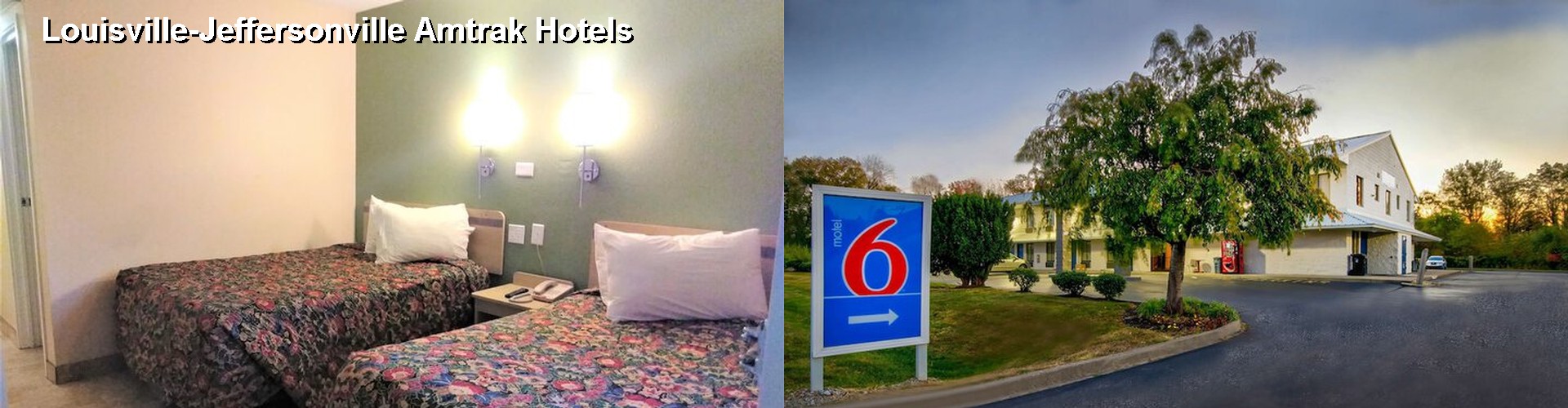 2 Best Hotels near Louisville-Jeffersonville Amtrak