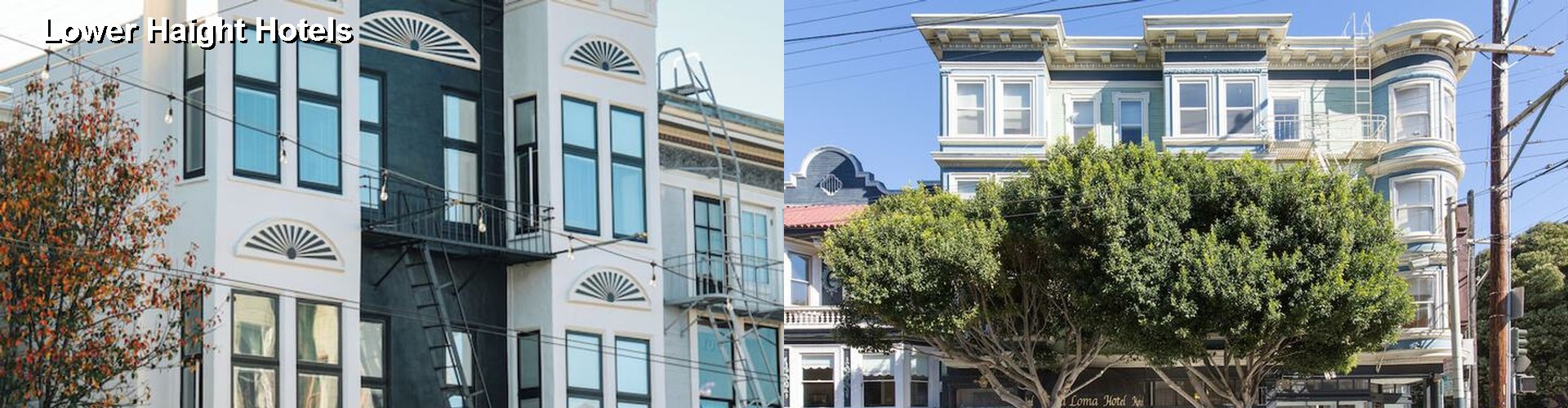 4 Best Hotels near Lower Haight