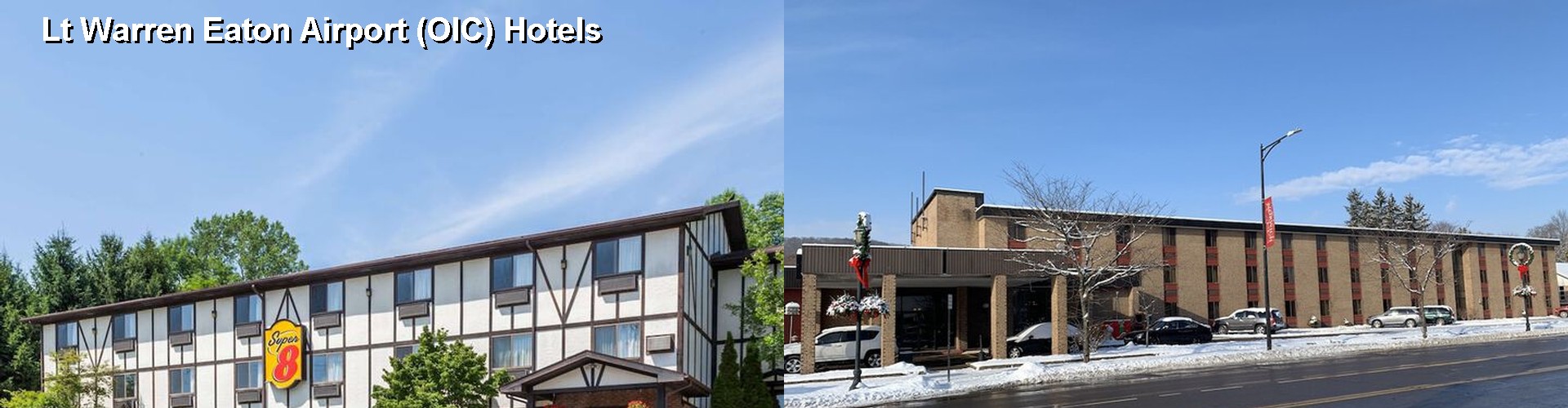 5 Best Hotels near Lt Warren Eaton Airport (OIC)