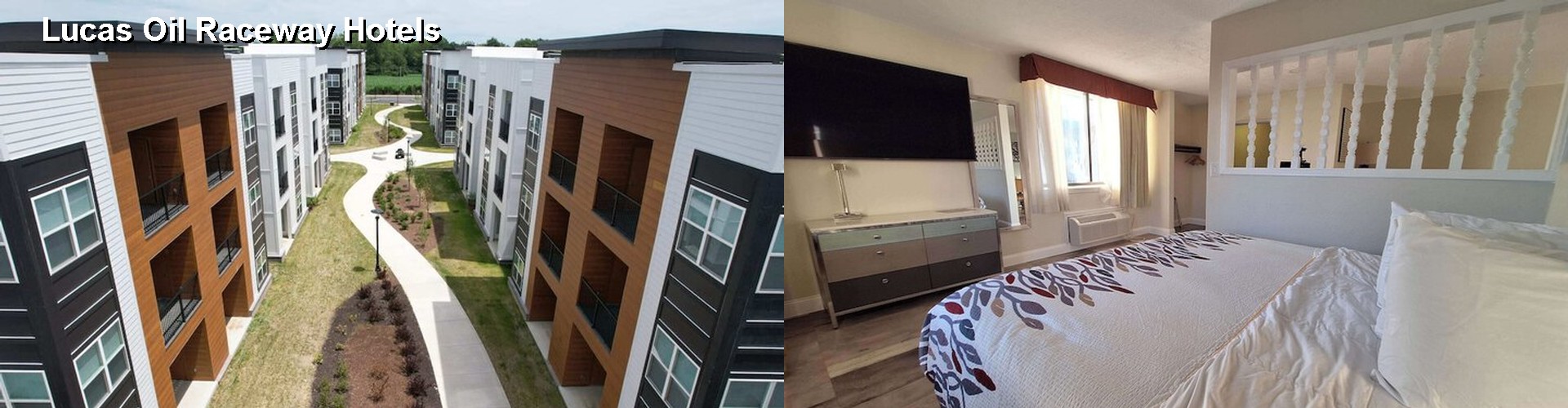 3 Best Hotels near Lucas Oil Raceway