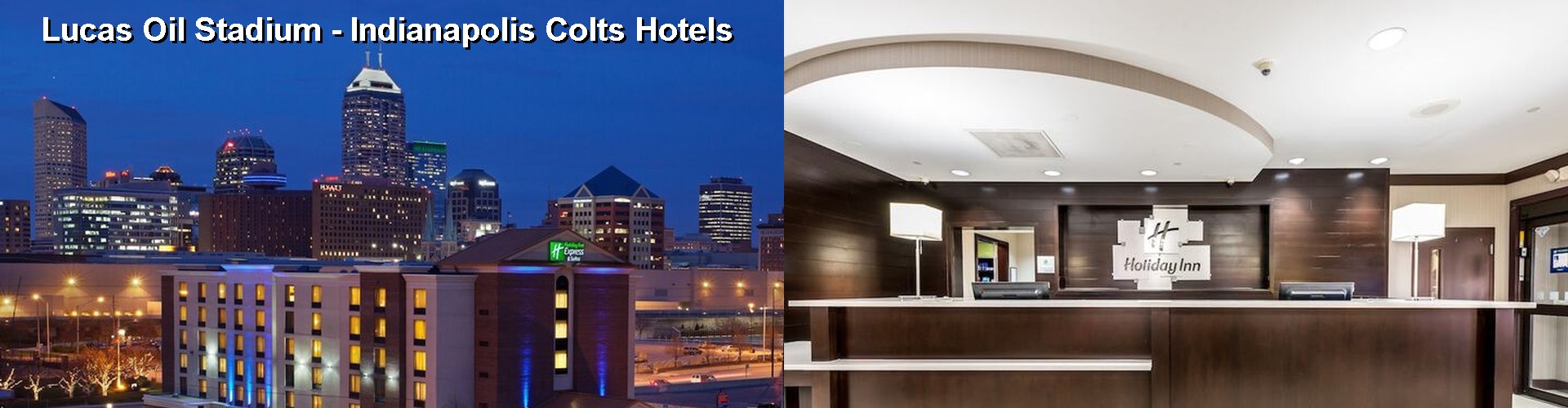 5 Best Hotels near Lucas Oil Stadium - Indianapolis Colts