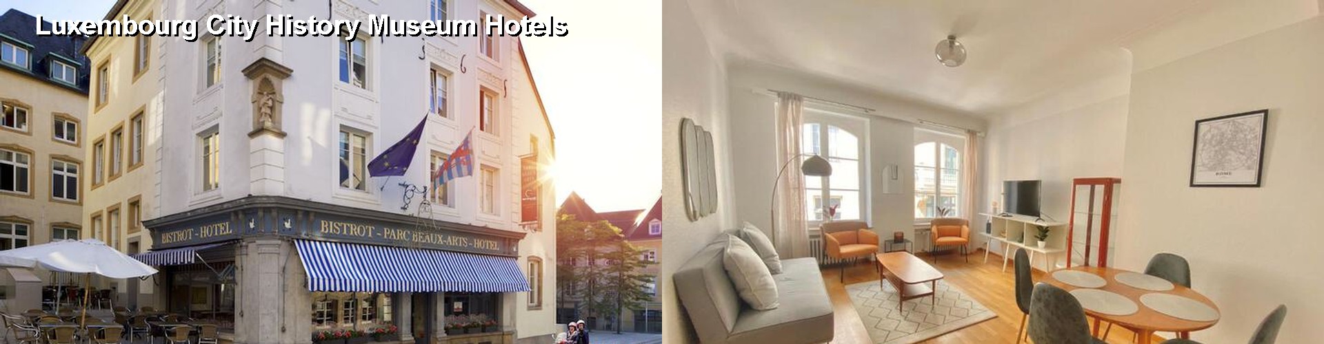 5 Best Hotels near Luxembourg City History Museum