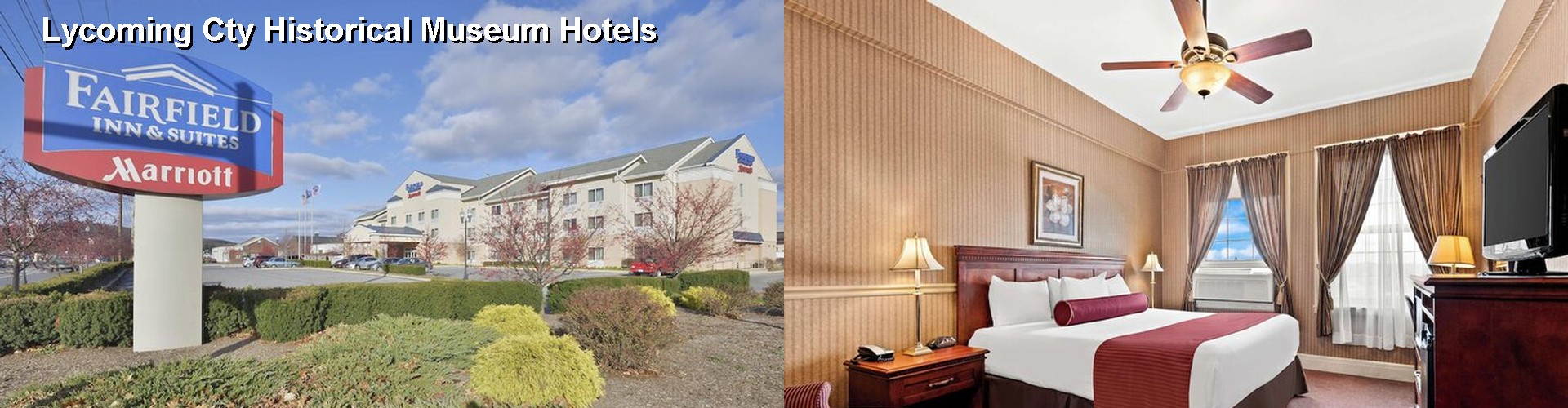 5 Best Hotels near Lycoming Cty Historical Museum