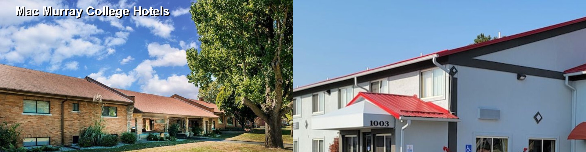 5 Best Hotels near Mac Murray College