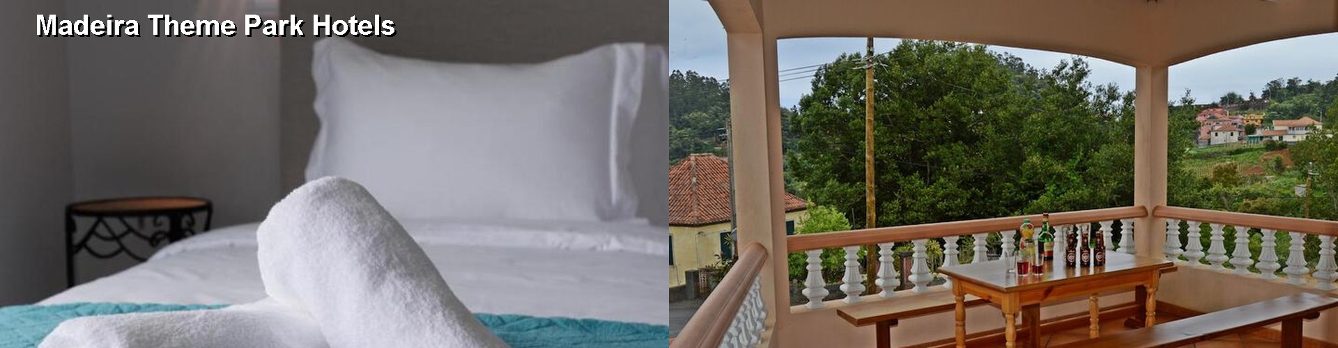 4 Best Hotels near Madeira Theme Park