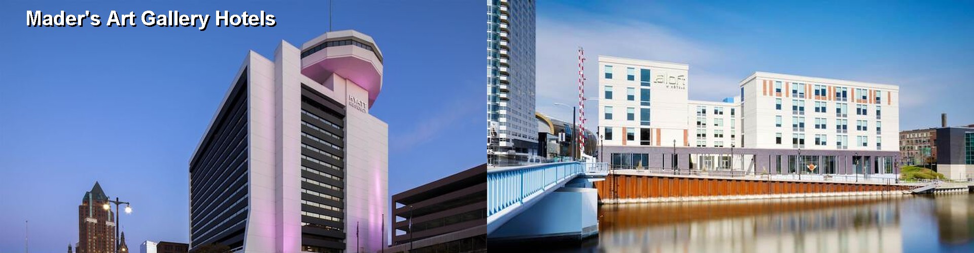 2 Best Hotels near Mader's Art Gallery