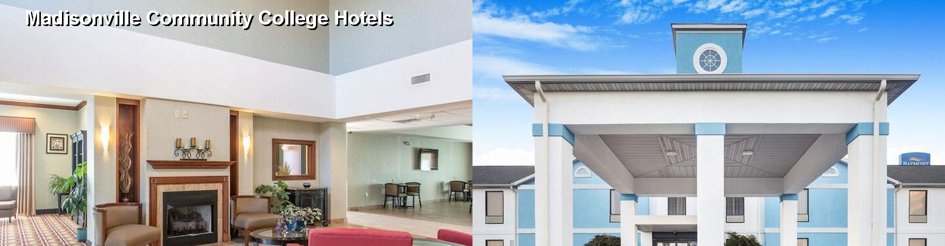 5 Best Hotels near Madisonville Community College