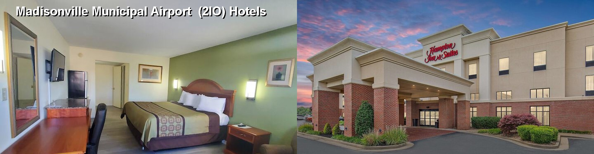 4 Best Hotels near Madisonville Municipal Airport (2IO)