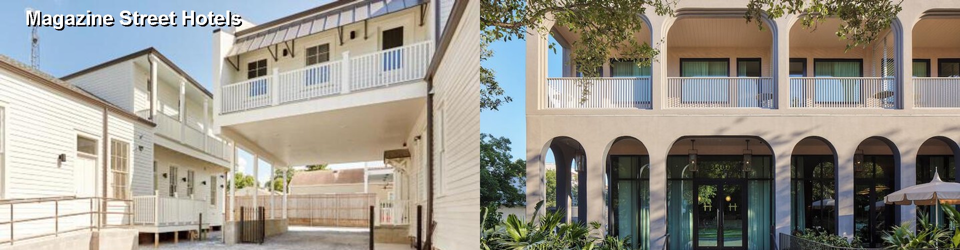 5 Best Hotels near Magazine Street