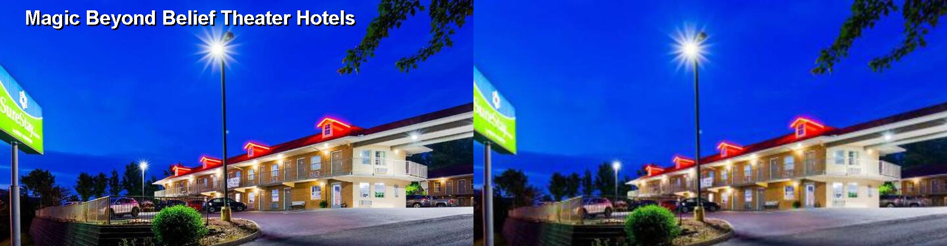 4 Best Hotels near Magic Beyond Belief Theater