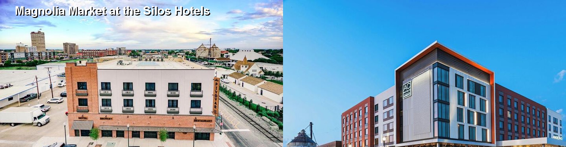 5 Best Hotels near Magnolia Market at the Silos
