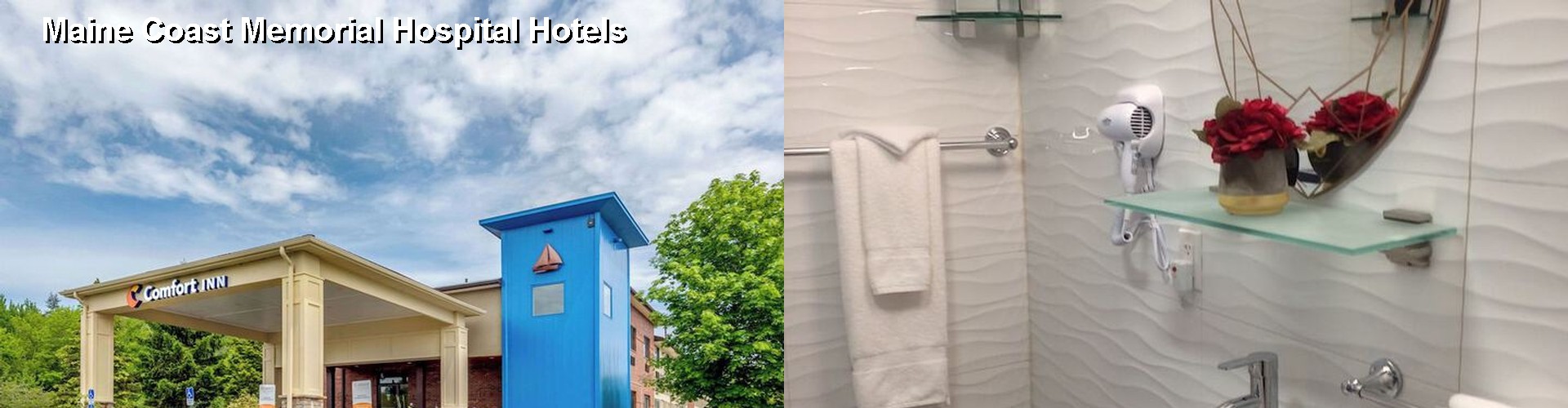 5 Best Hotels near Maine Coast Memorial Hospital