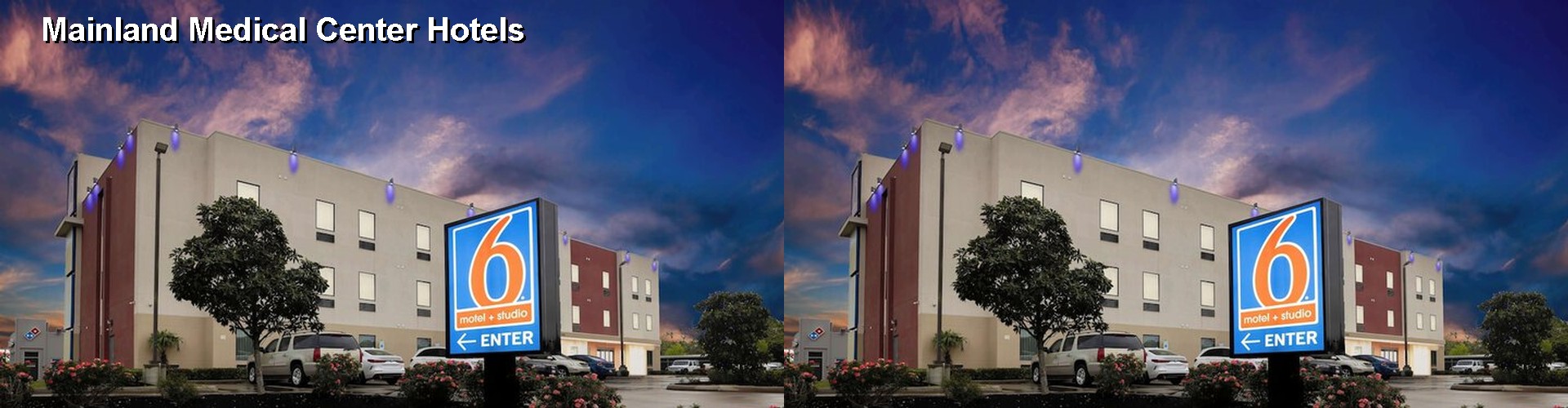 2 Best Hotels near Mainland Medical Center