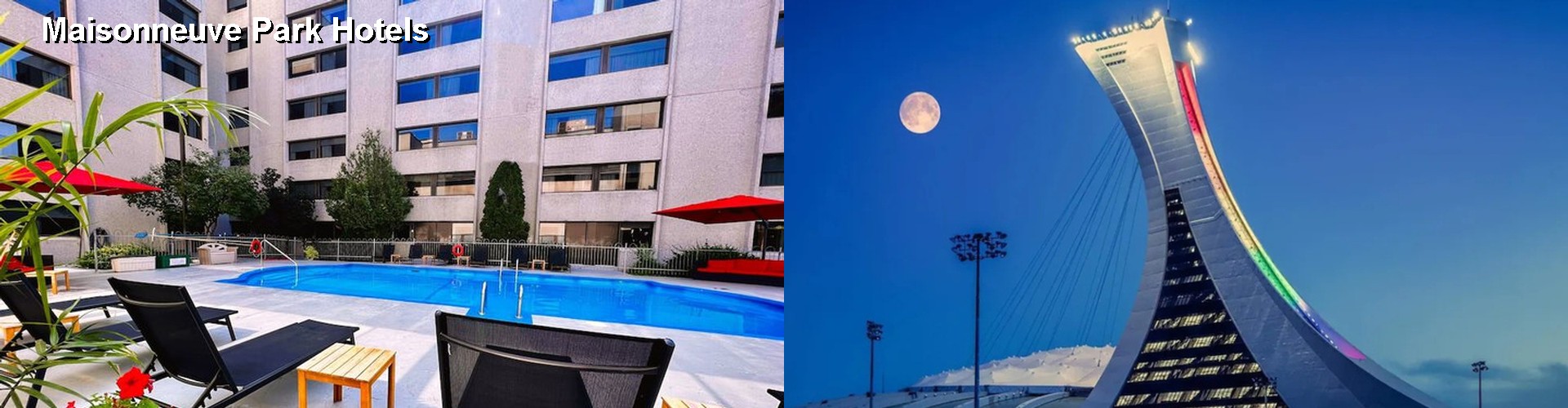 4 Best Hotels near Maisonneuve Park