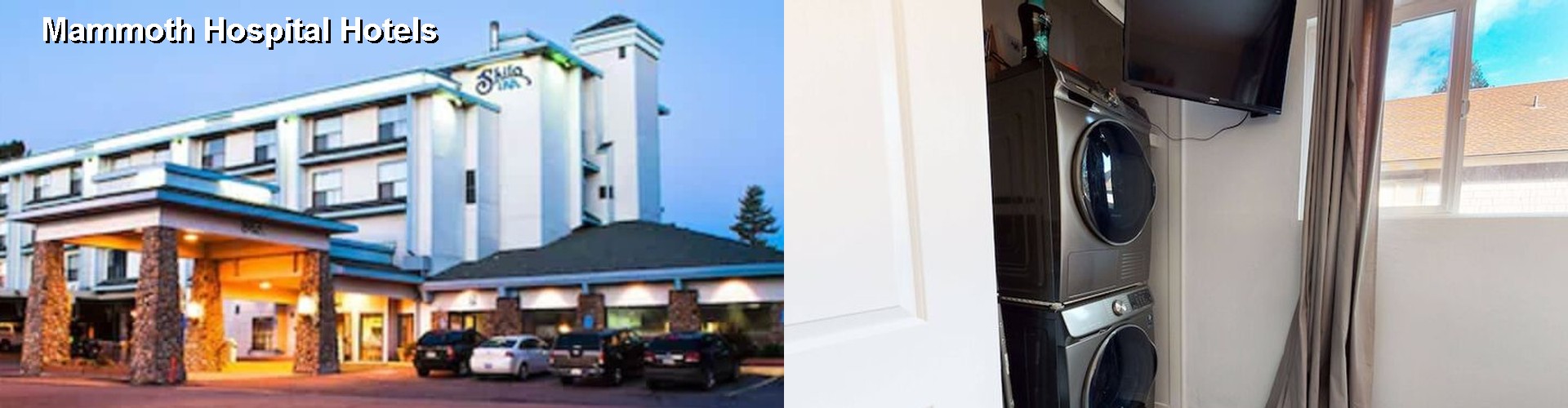 2 Best Hotels near Mammoth Hospital