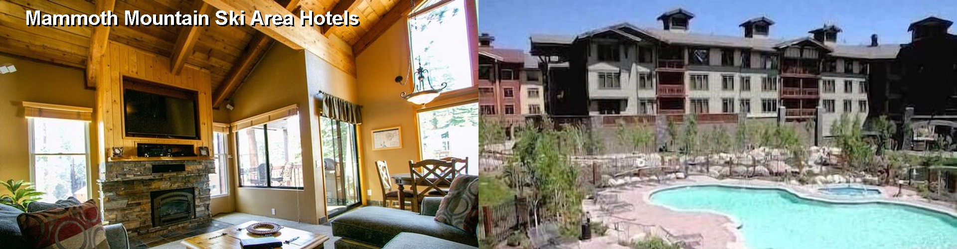 3 Best Hotels near Mammoth Mountain Ski Area