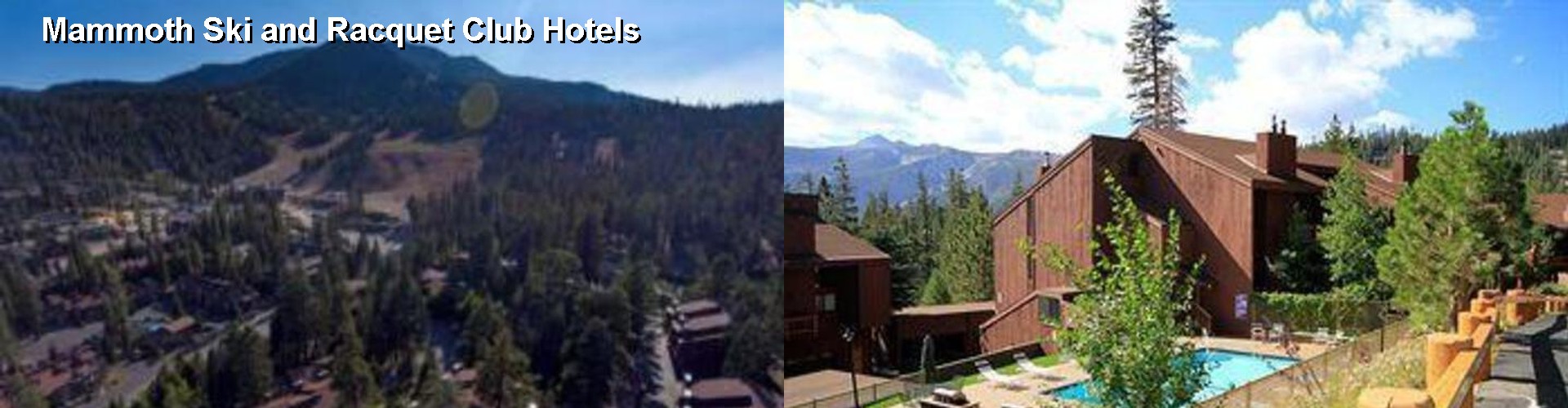 1 Best Hotels near Mammoth Ski and Racquet Club