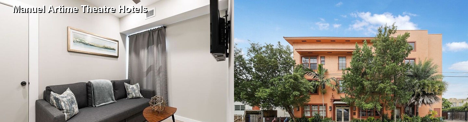 3 Best Hotels near Manuel Artime Theatre